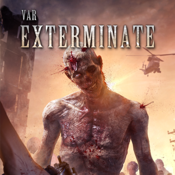 VAR:Exterminate